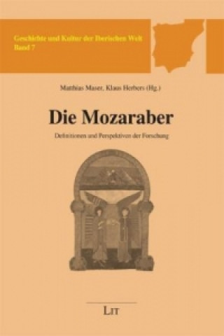 Könyv Die Mozaraber Matthias Maser
