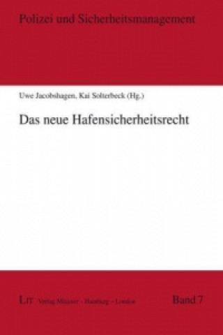 Kniha Das neue Hafensicherheitsrecht Uwe Jacobshagen