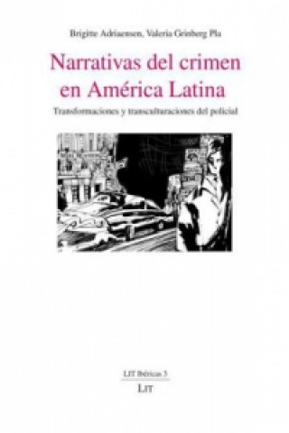 Könyv Narrativas del crimen en América Latina Brigritte Adriaensen