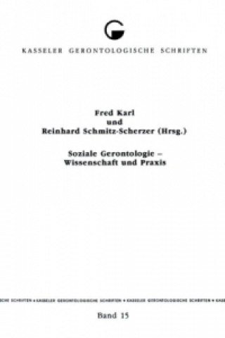 Carte Soziale Gerontologie - Wissenschaft und Praxis Fred Karl