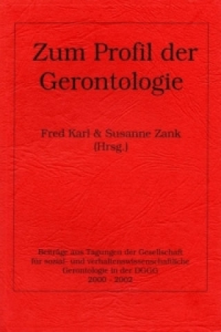 Buch Zum Profil der Gerontologie Fred Karl