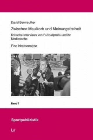 Könyv Zwischen Maulkorb und Meinungsfreiheit David Bernreuther