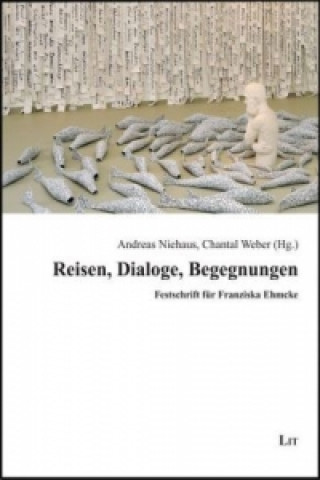 Könyv Reisen, Dialoge, Begegnungen Andreas Niehaus