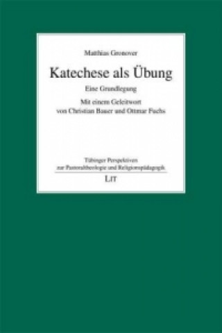 Książka Katechese als Übung Matthias Gronover