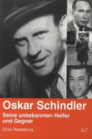 Carte Oskar Schindler: Seine unbekannten Helfer und Gegner Erika Rosenberg