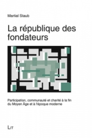 Kniha La république des fondateurs Martial Staub