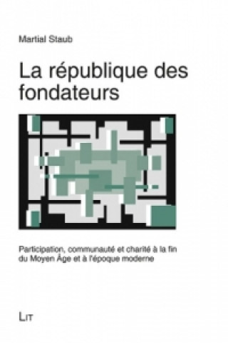 Carte La république des fondateurs Martial Staub