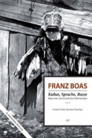 Könyv Franz Boas - Kultur, Sprache, Rasse Friedrich Pöhl