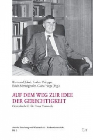 Könyv Auf dem Weg zur Idee der Gerechtigkeit Raimund Jakob