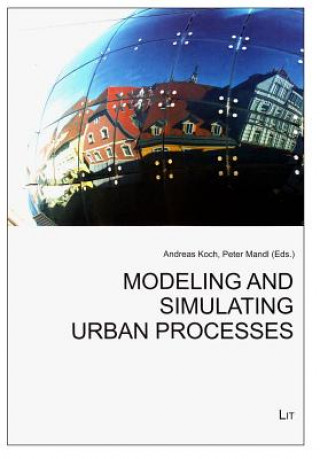 Книга Modeling and Simulating Urban Processes Andreas Koch