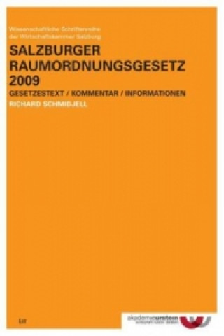 Livre Salzburger Raumordnungsgesetz (ROG) 2009 Richard Schmidjell