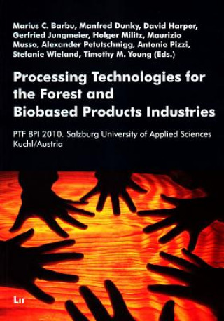 Kniha Processing Technologies for the Forest and Biobased Product Industries Marius C. Barbu