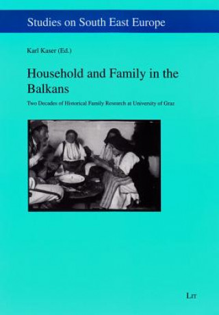 Książka Household and Family in the Balkans Karl Kaser