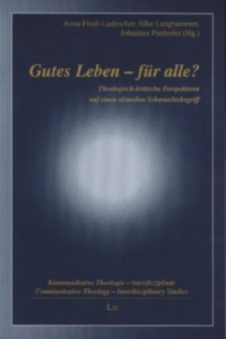 Könyv Gutes Leben - für alle? Anna Findl-Ludescher