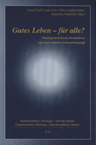 Knjiga Gutes Leben - für alle? Anna Findl-Ludescher