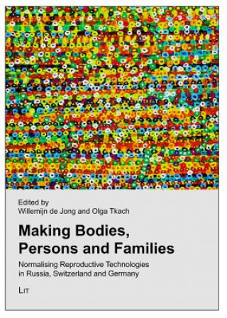 Kniha Making Bodies, Persons and Families Willemijn de Jong