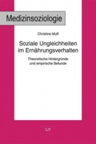 Kniha Soziale Ungleichheiten im Ernährungsverhalten Christine Muff