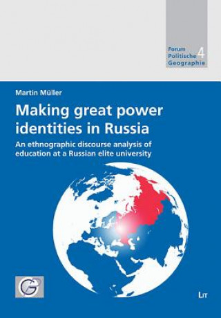 Knjiga Making Great Power Identities in Russia Martin Müller