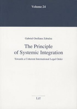 Carte The Principle of Systemic Integration Gabriel Orellana Zabalza