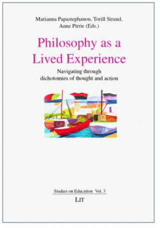 Kniha Philosophy as a Lived Experience Marianna Papastephanou