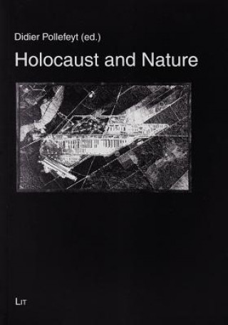 Knjiga Holocaust and Nature Didier Pollefeyt