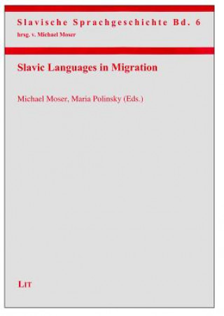 Kniha Slavic Languages in Migration Michael Moser