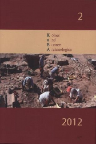 Carte KuBA - Kölner und Bonner Archaeologica. H.2/2012 