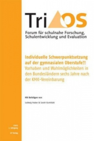 Книга 7. Jahrgang, Heft 1/2012. Individuelle Schwerpunktsetzung auf der gymnasialen Oberstufe?! Vorgaben und Wahlmöglichkeiten in den Bundesländern sechs Ja Stefan Hahn