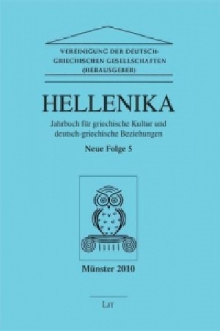 Könyv Hellenika. Jahrbuch für griechische Kultur und Deutsch-Griechische Beziehungen. Folge.5 Cay Lienau