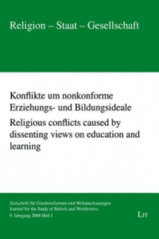 Kniha Konflikte um nonkonforme Erziehungs- und Bildungsideale. Religious conflicts caused by dissenting views on education and learning 
