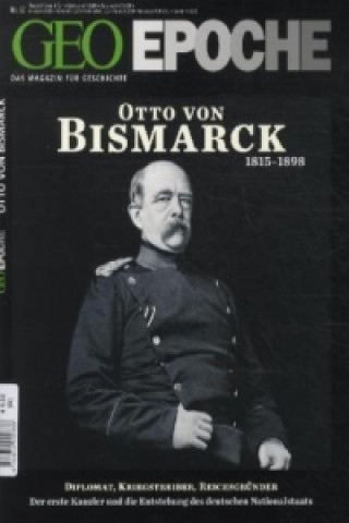 Carte Otto von Bismarck 1815-1898 Peter-Matthias Gaede
