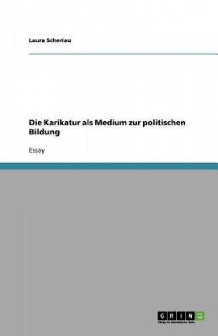 Książka Karikatur als Medium zur politischen Bildung Laura Scheriau