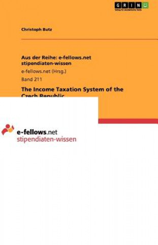 Carte Income Taxation System of the Czech Republic Christoph Butz