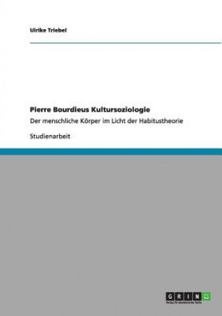 Könyv Pierre Bourdieus Kultursoziologie Ulrike Triebel