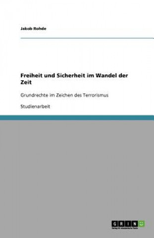 Carte Freiheit und Sicherheit im Wandel der Zeit Jakob Rohde