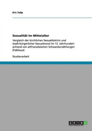 Könyv Sexualitat im Mittelalter Eric Tulip