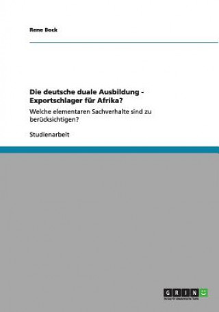 Książka deutsche duale Ausbildung - Exportschlager fur Afrika? Rene Bock