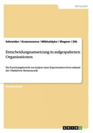 Книга Entscheidungsumsetzung in aufgespaltenen Organisationen chneider