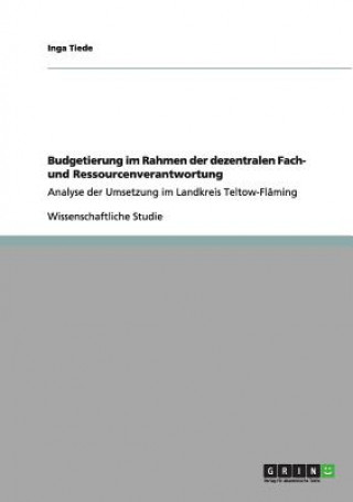 Kniha Budgetierung im Rahmen der dezentralen Fach- und Ressourcenverantwortung Inga Tiede