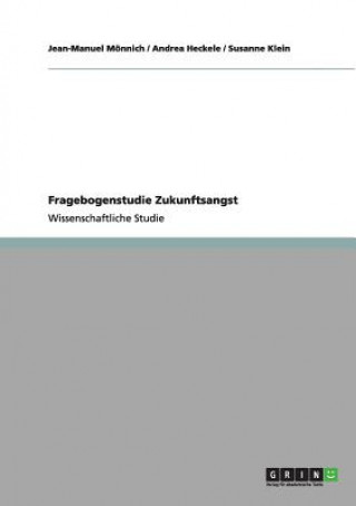 Книга Fragebogenstudie Zukunftsangst Jean-Manuel Mönnich