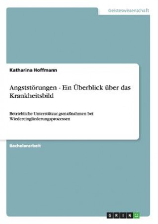 Carte Angststoerungen - Ein UEberblick uber das Krankheitsbild Katharina Hoffmann