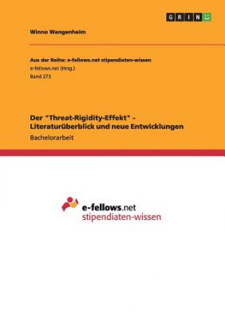 Könyv Threat-Rigidity-Effekt - Literaturuberblick und neue Entwicklungen Winno Wangenheim