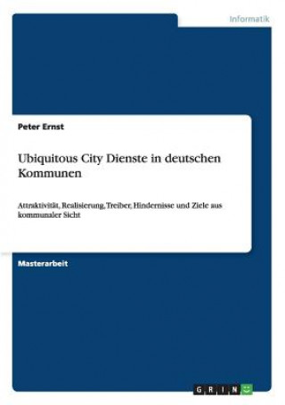 Kniha Ubiquitous City Dienste in deutschen Kommunen Peter Ernst