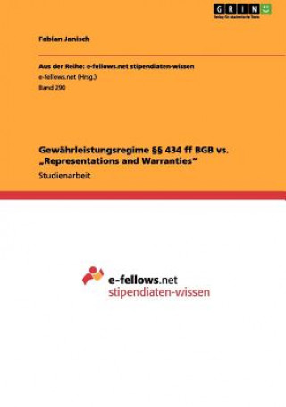 Kniha Gewahrleistungsregime  434 ff BGB vs. "Representations and Warranties Fabian Janisch