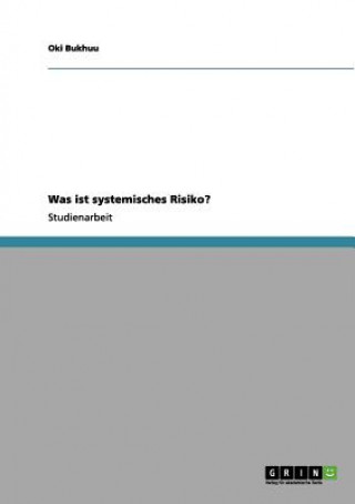 Könyv Was ist systemisches Risiko? Oki Bukhuu