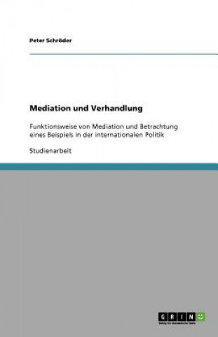 Könyv Mediation und Verhandlung Peter Schröder