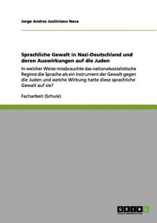 Buch Sprachliche Gewalt in Nazi-Deutschland und deren Auswirkungen auf die Juden Jorge Andres Justiniano Nava