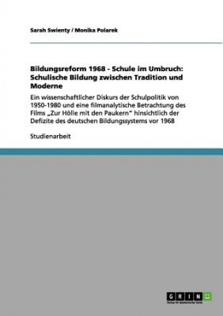 Könyv Bildungsreform 1968 - Schule im Umbruch Sarah Swienty