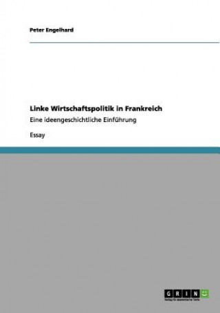 Książka Linke Wirtschaftspolitik in Frankreich Peter Engelhard