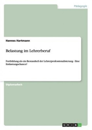 Книга Belastung im Lehrerberuf Hannes Hartmann